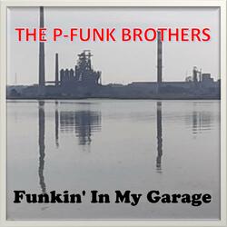 Funkin' In My Garage