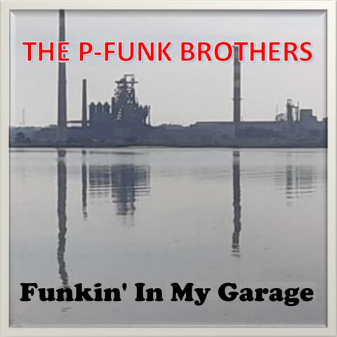 Funkin' In My Garage
