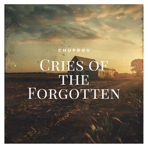 Cries of the Forgotten