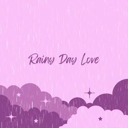 Rainy Day Love VII