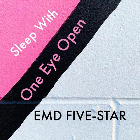 Sleep With One Eye Open