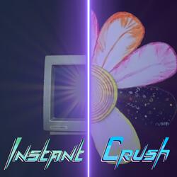 Instant Crush