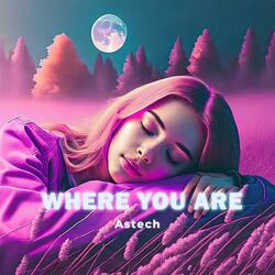 Where You Are