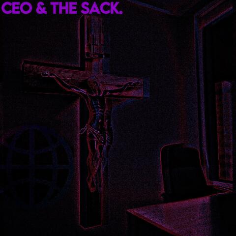 CEO & THE SACK