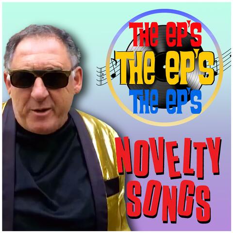 Novelty Songs by The Ep's