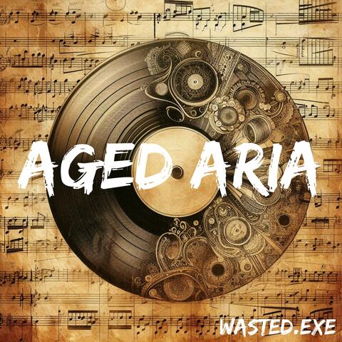 Aged Aria