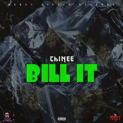 Bill It (feat. Chinee)