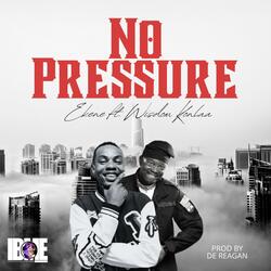 No Pressure (feat. Wisdom Konlaa)