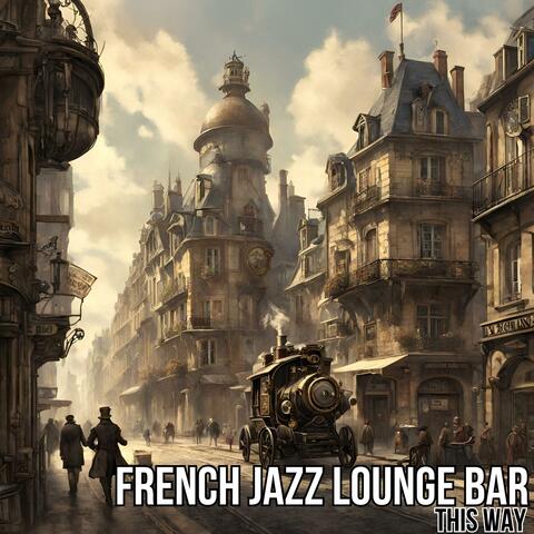 French Jazz Lounge Bar