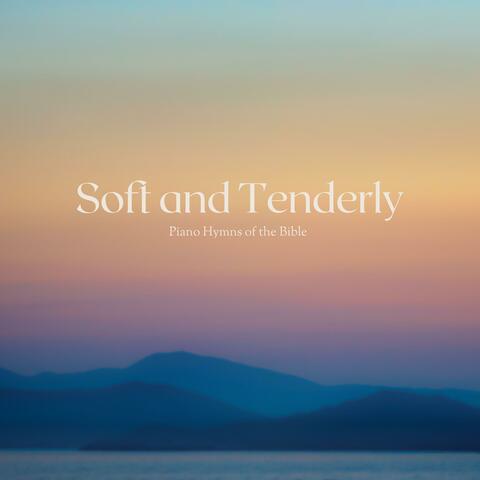 Soft and Tenderly Piano Hymns of the Bible