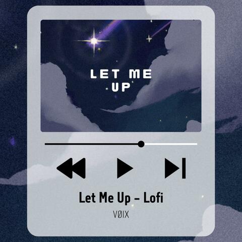 Let Me Up