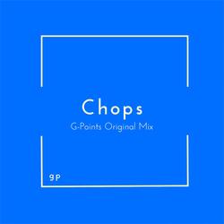 Chops (G-Points Original Mix)