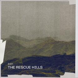 The Rescue Hills