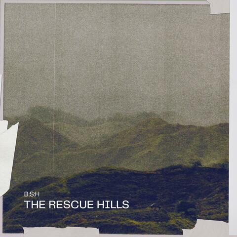 The Rescue Hills