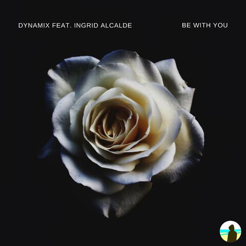 Be With You (feat. Ingrid Alcalde)
