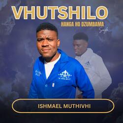 VHUTSHILO HANGA HO DZUMBAMA