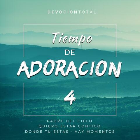 Padre Del Cielo / Quiero Estar Contigo / Donde Tú Estás / Hay Momentos (Medley)