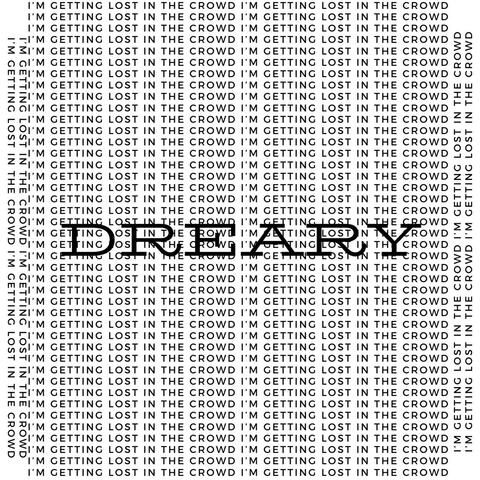 DREARY