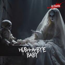 Hush-a-Bye Baby (Spooky Version)