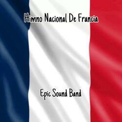 La Marseillaise (Himno Nacional De Francia)