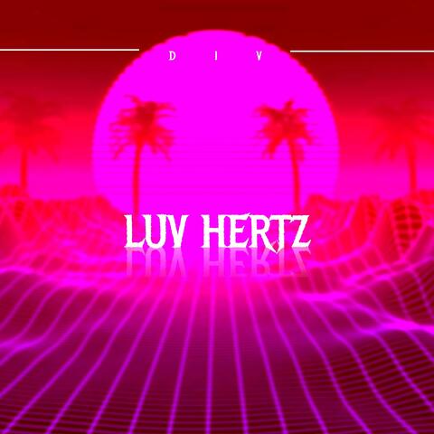 luv hertz