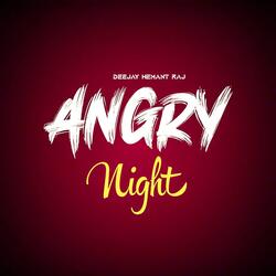 Angry Night