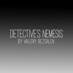 Detective's Nemesis