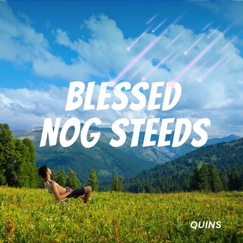 Blessed Nog Steeds