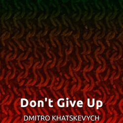 Don't Give Up