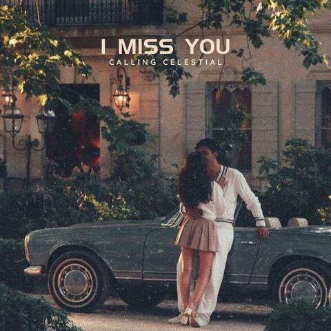 I Miss You