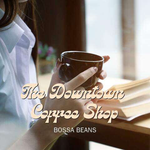 The Downtown Coffee Shop