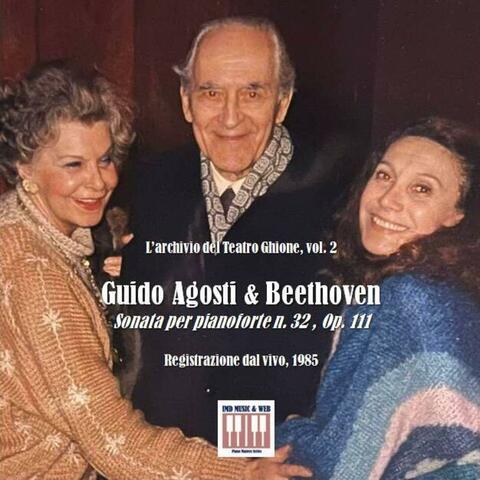 L'archivio del Teatro Ghione, Vol. 2 - Guido Agosti interpreta Ludwig Van Beethoven