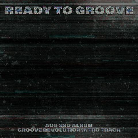Ready To Groove