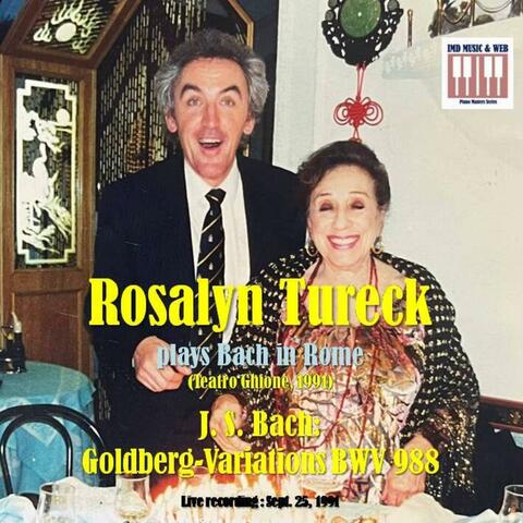 Archivi del Teatro Ghione,  vol. 1 - Rosalyn Tureck & Johann Sebastian Bach (Variazioni Goldberg BWV 988)