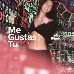 Me Gustas Tu