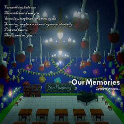 Our Memories