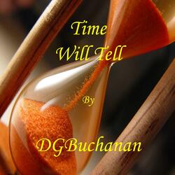 Time Will Tell