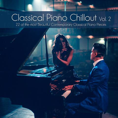 Classical Piano Chillout Vol. 2: