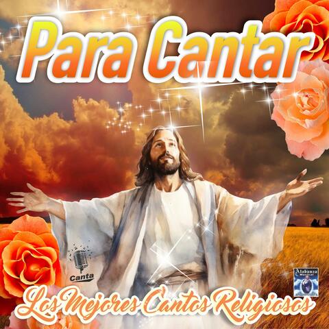 Para Cantar: Los Mejores Cantos Religiosos (Instrumental)
