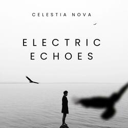Electric Echoes