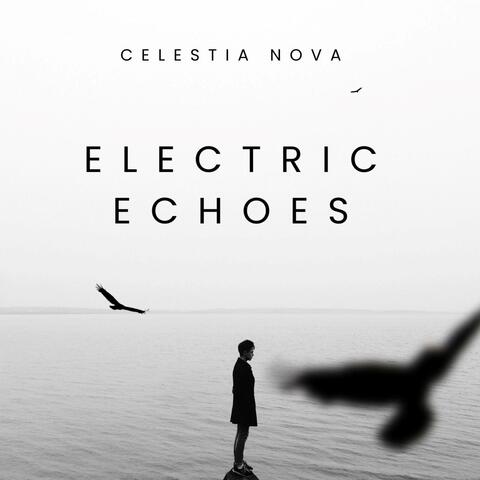 Electric Echoes