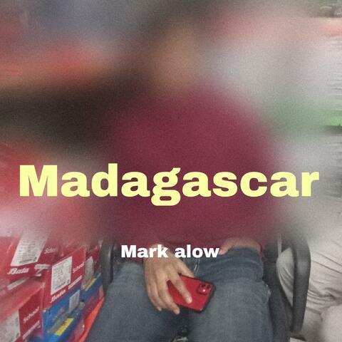 Madagascar