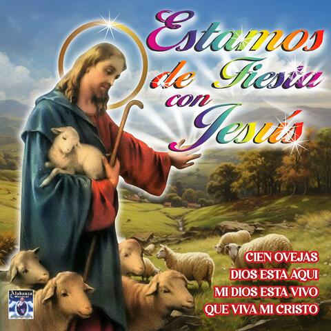 Estamos de Fiesta con Jesús
