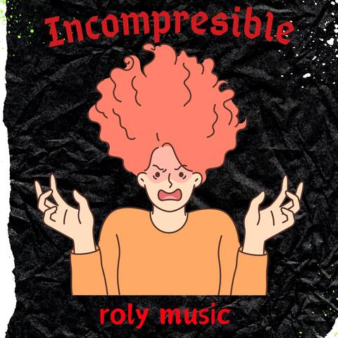 Incomprensible