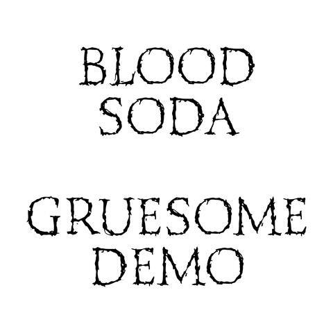 Gruesome Demo