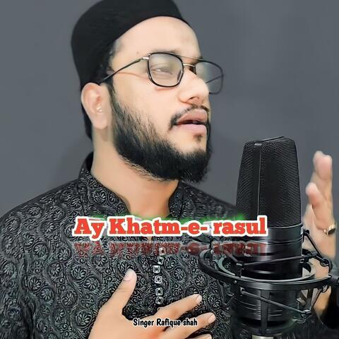 Ay khatme rasul