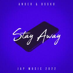 Stay Away (feat. Ander)