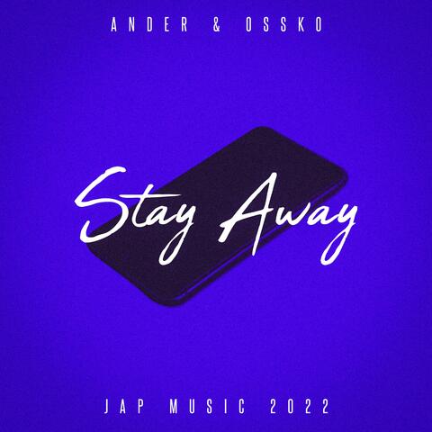Stay Away (feat. Ander)