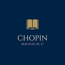 Frédéric Chopin: Berceuse in D Flat Major, Op. 57