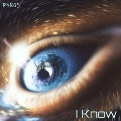 I Know